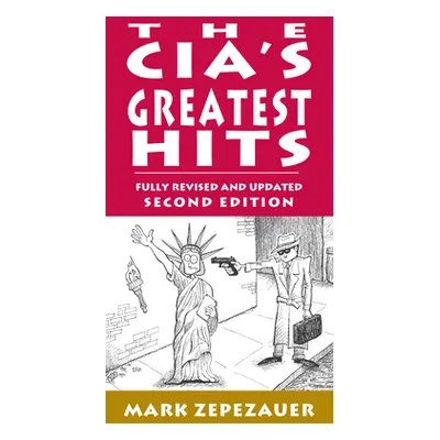 "The Cia's Greatest Hits" - "" ("Naiman Arthur")(Paperback)