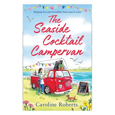 "The Seaside Cocktail Campervan" - "" ("Roberts Caroline")(Paperback)