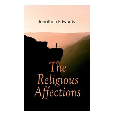 "The Religious Affections" - "" ("Edwards Jonathan")(Paperback)