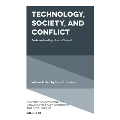 "Technology, Society, and Conflict" - "" ("G. Popkova Elena")(Pevná vazba)