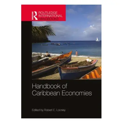 "Handbook of Caribbean Economies" - "" ("Looney Robert")(Paperback)