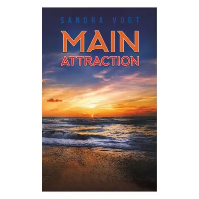 "Main Attraction" - "" ("Vogt Sandra")(Paperback)