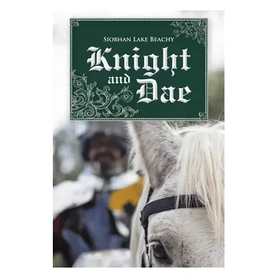 "Knight and Dae" - "" ("Beachy Siobhan Lake")(Paperback)