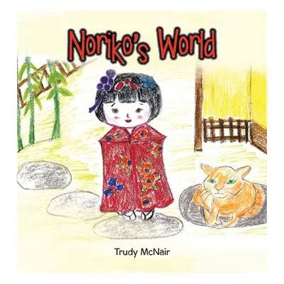 "Noriko's World" - "" ("McNair Trudy")(Pevná vazba)