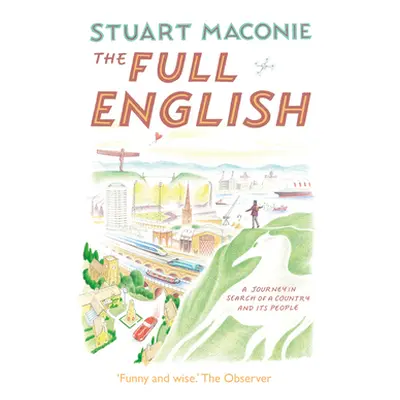 "The Full English: A Journey in Search of a Country and Its People" - "" ("Maconie Stuart")(Pevn