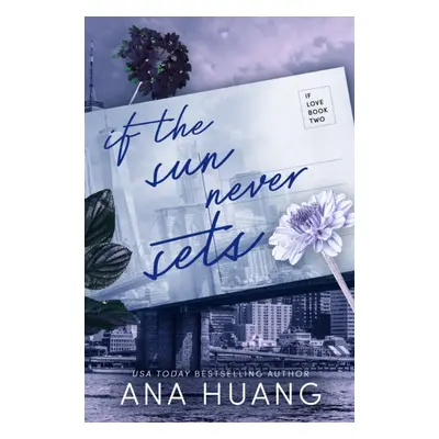 "If the Sun Never Sets" - "" ("Huang Ana")(Paperback / softback)