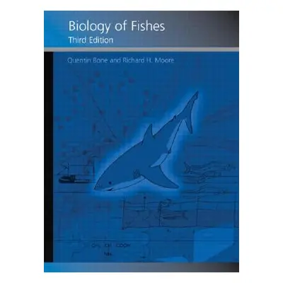 "Biology of Fishes" - "" ("Bone Quentin")(Paperback)