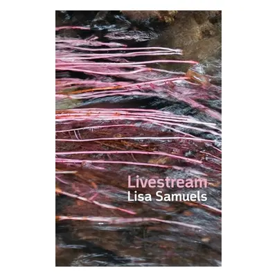 "Livestream" - "" ("Samuels Lisa")(Paperback)