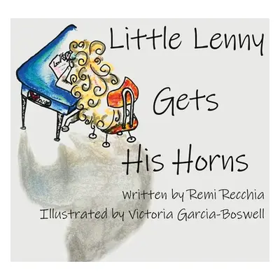 "Little Lenny Gets His Horns" - "" ("Recchia Remi")(Paperback)