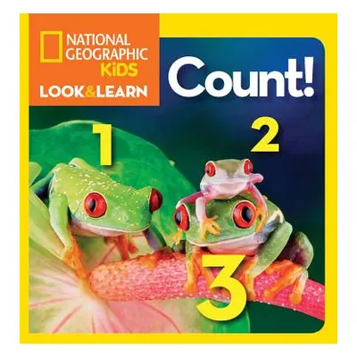 "National Geographic Kids Look and Learn: Count!" - "" ("Kids National")(Board Books)