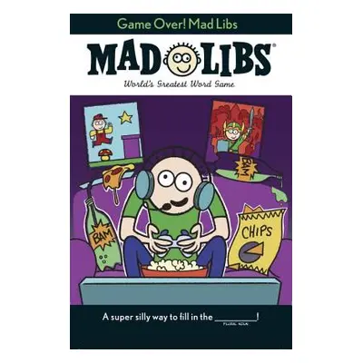 "Game Over! Mad Libs" - "" ("Snider Brandon T.")(Paperback)