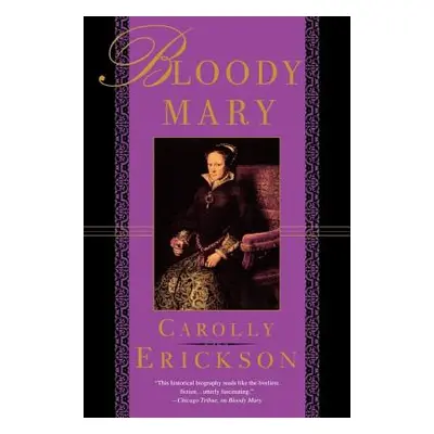 "Bloody Mary" - "" ("Erickson Carolly")(Paperback)