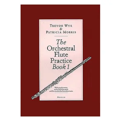 "The Orchestral Flute Practice, Book 1" - "" ("Wye Trevor")(Paperback)