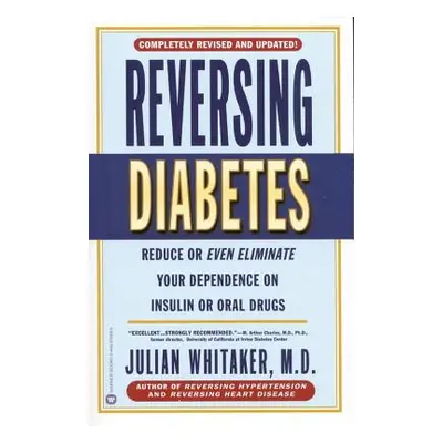 "Reversing Diabetes" - "" ("Whitaker Julian")(Paperback)