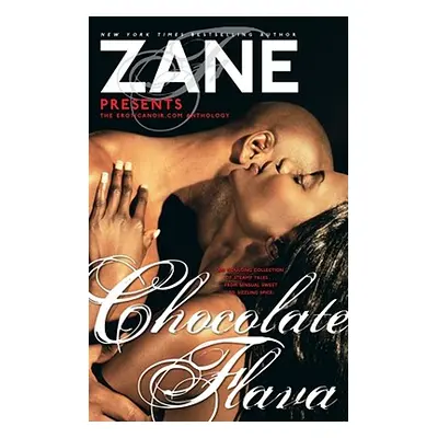 "Chocolate Flava: The Eroticanoir.com Anthology" - "" ("Zane")(Paperback)