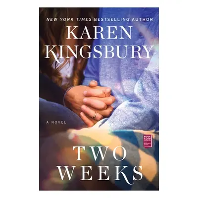 "Two Weeks" - "" ("Kingsbury Karen")(Paperback)