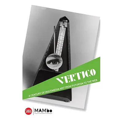 "Vertigo: A Century of Off-Media Art, from Futurism to the Web" - "" ("Celant Germano")(Paperbac