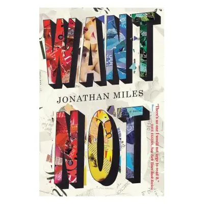 "Want Not" - "" ("Miles Jonathan")(Paperback)