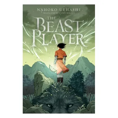 "The Beast Player" - "" ("Uehashi Nahoko")(Paperback)