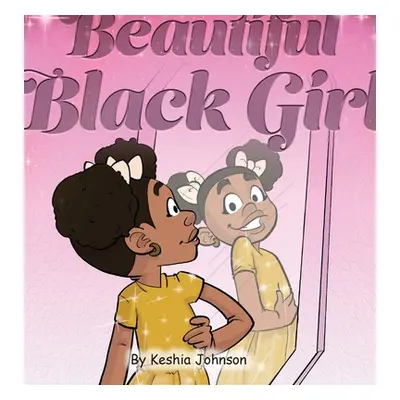 "Beautiful Black Girl" - "" ("Johnson Keshia")(Pevná vazba)