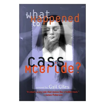 "What Happened to Cass McBride?" - "" ("Giles Gail")(Paperback)