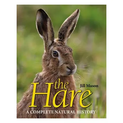 "The Hare" - "" ("Mason Jill")(Pevná vazba)