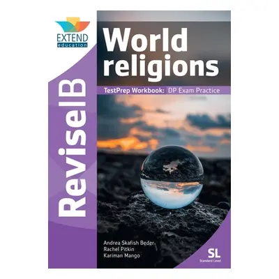 "World Religions (SL): Revise IB TestPrep Workbook" - "" ("Skafish Beder Andrea")(Paperback)