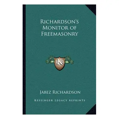 "Richardson's Monitor of Freemasonry" - "" ("Richardson Jabez")(Paperback)