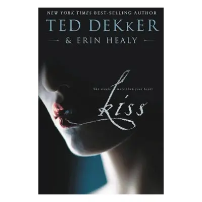 "Kiss" - "" ("Dekker Ted")(Paperback)