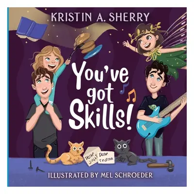 "You've Got Skills!" - "" ("Sherry Kristin A.")(Paperback)