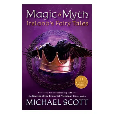 "Magic and Myth: Ireland's Fairy Tales" - "" ("Scott Michael")(Library Binding)