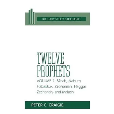 "Twelve Prophets, Vol. 2" - "" ("Craigie")(Paperback)