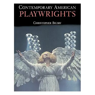 "Contemporary American Playwrights" - "" ("Bigsby C. W. E.")(Paperback)