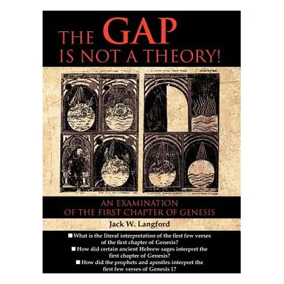 "The Gap Is Not a Theory!" - "" ("Langford Jack W.")(Pevná vazba)