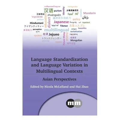 "Language Standardization and Language Variation in Multilingual Contexts: Asian Perspectives" -