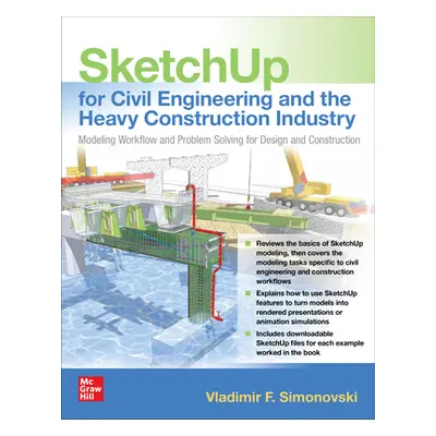 "Sketchup for Civil Engineering and the Heavy Construction Industry: Modeling Workflow and Probl