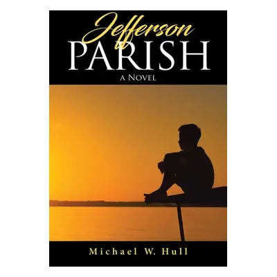 "Jefferson Parish" - "" ("Hull Michael W.")(Paperback)