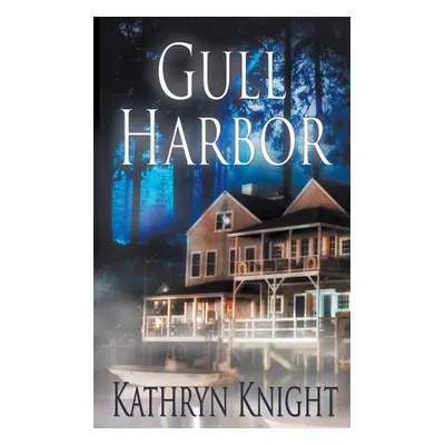 "Gull Harbor" - "" ("Knight Kathryn")(Paperback)