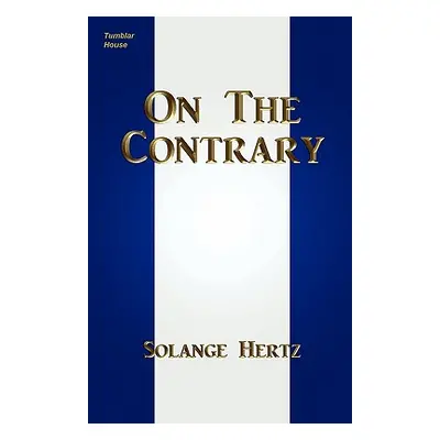 "On The Contrary" - "" ("Hertz Solange")(Paperback)