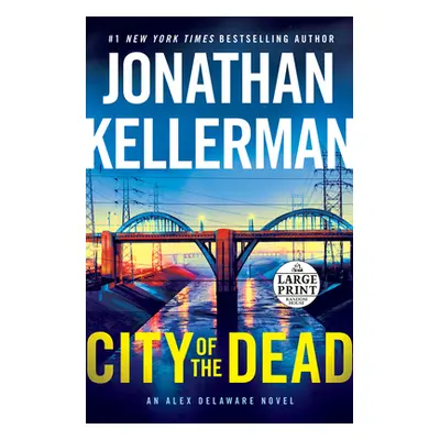 "City of the Dead: An Alex Delaware Novel" - "" ("Kellerman Jonathan")(Paperback)