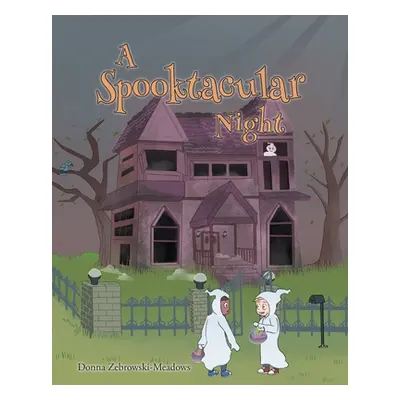 "A Spooktacular Night" - "" ("Zebrowski-Meadows Donna")(Paperback)