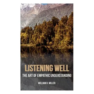 "Listening Well" - "" ("Miller William R.")(Pevná vazba)