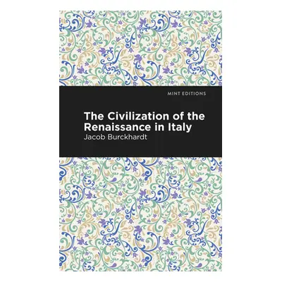 "The Civilization of the Renaissance in Italy" - "" ("Burckhardt Jacob")(Paperback)