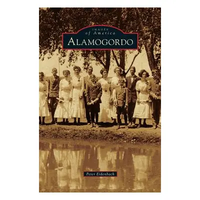 "Alamogordo" - "" ("Eidenbach Peter")(Pevná vazba)