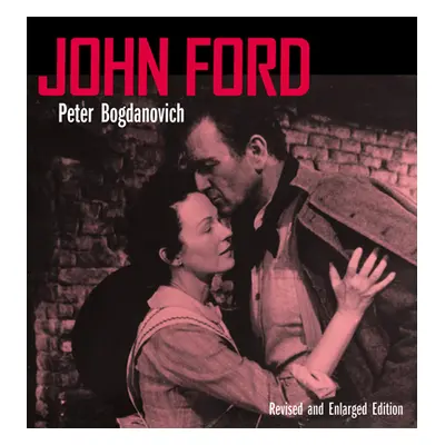 "John Ford, Revised and Enlarged Edition" - "" ("Bogdanovich Peter")(Paperback)