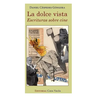 "La dolce vista. Escrituras sobre cine" - "" ("Gngora Daniel Cspedes")(Paperback)