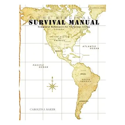 "The Biblical Survival Manual" - "" ("Baker Carolyn J.")(Paperback)