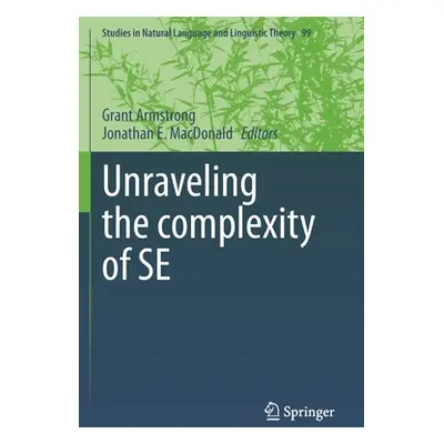 "Unraveling the complexity of SE" - "" ("Armstrong Grant")(Paperback)