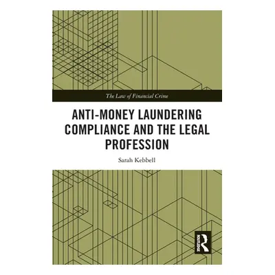 "Anti-Money Laundering Compliance and the Legal Profession" - "" ("Kebbell Sarah")(Paperback)