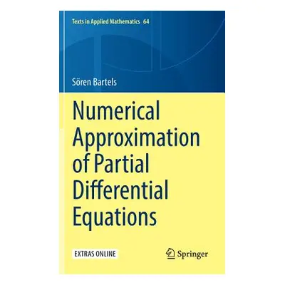 "Numerical Approximation of Partial Differential Equations" - "" ("Bartels Sren")(Pevná vazba)